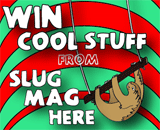 Win Free Stuff from SLUGmag