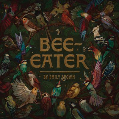 Emily Brown | Bee Eater | Song Club Records