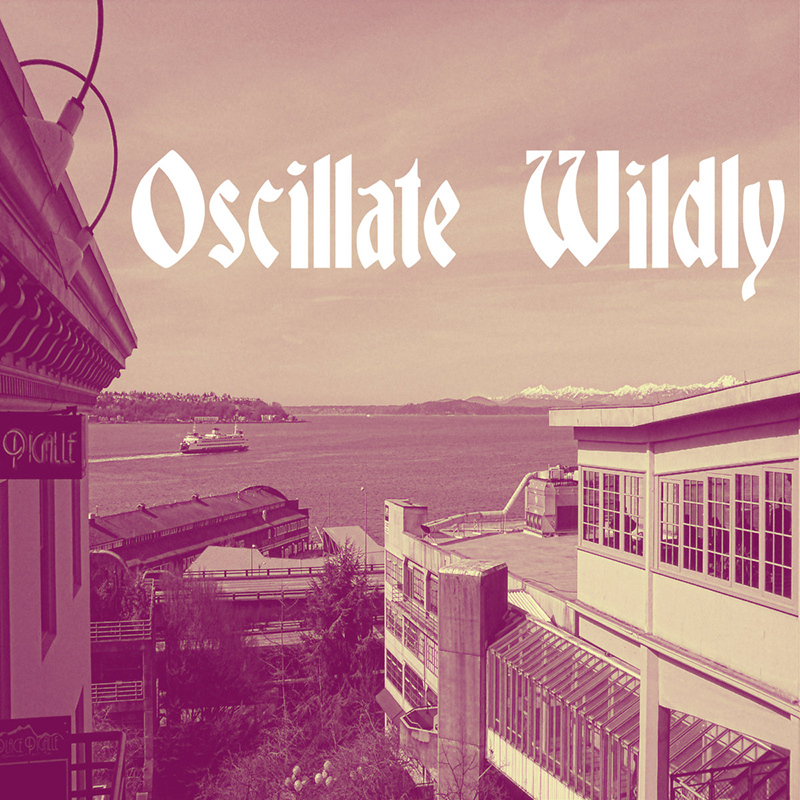 Oscillate Wildly | Oscillate Wildly | Self-Released