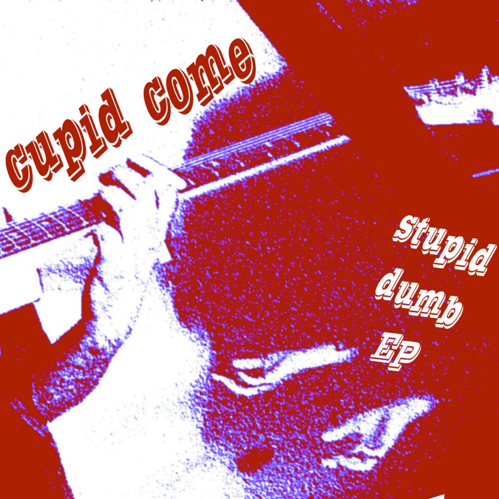 Local Review: Cupid Come – Stupid Dumb