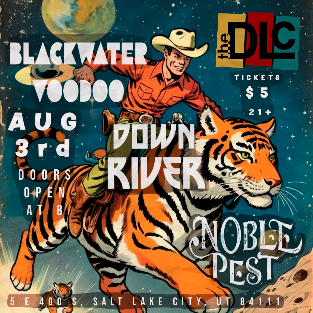 Blackwater Voodoo, Down River, Nobel Pest Live at The DLC