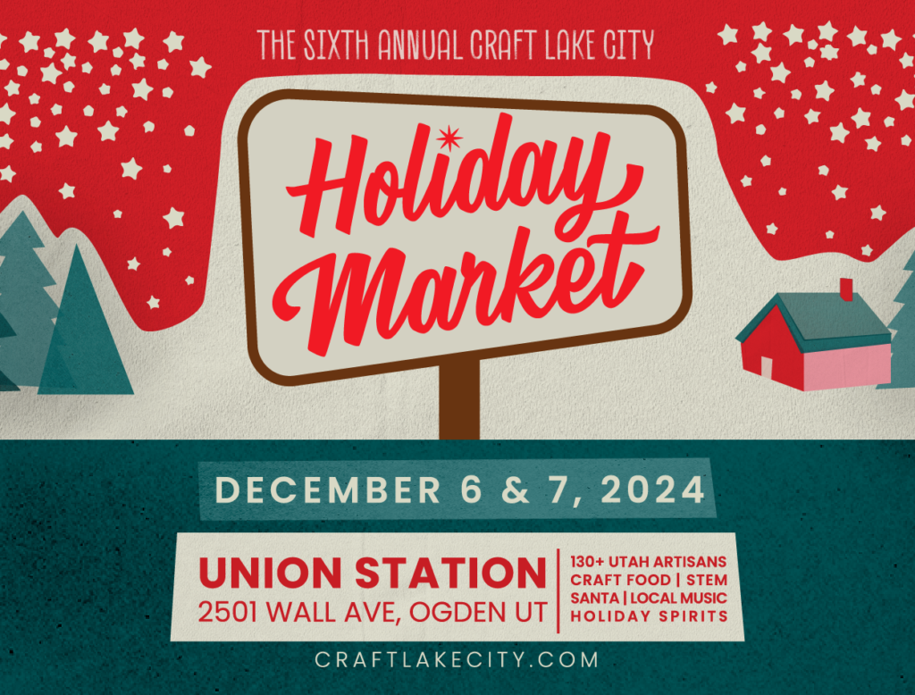 The Sixth Annual Craft Lake City Holiday Market